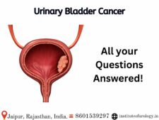 Urinary Bladder Cancer Symptoms and Causes - Institute of Urology, Jaipur Dr Rajan Bansal