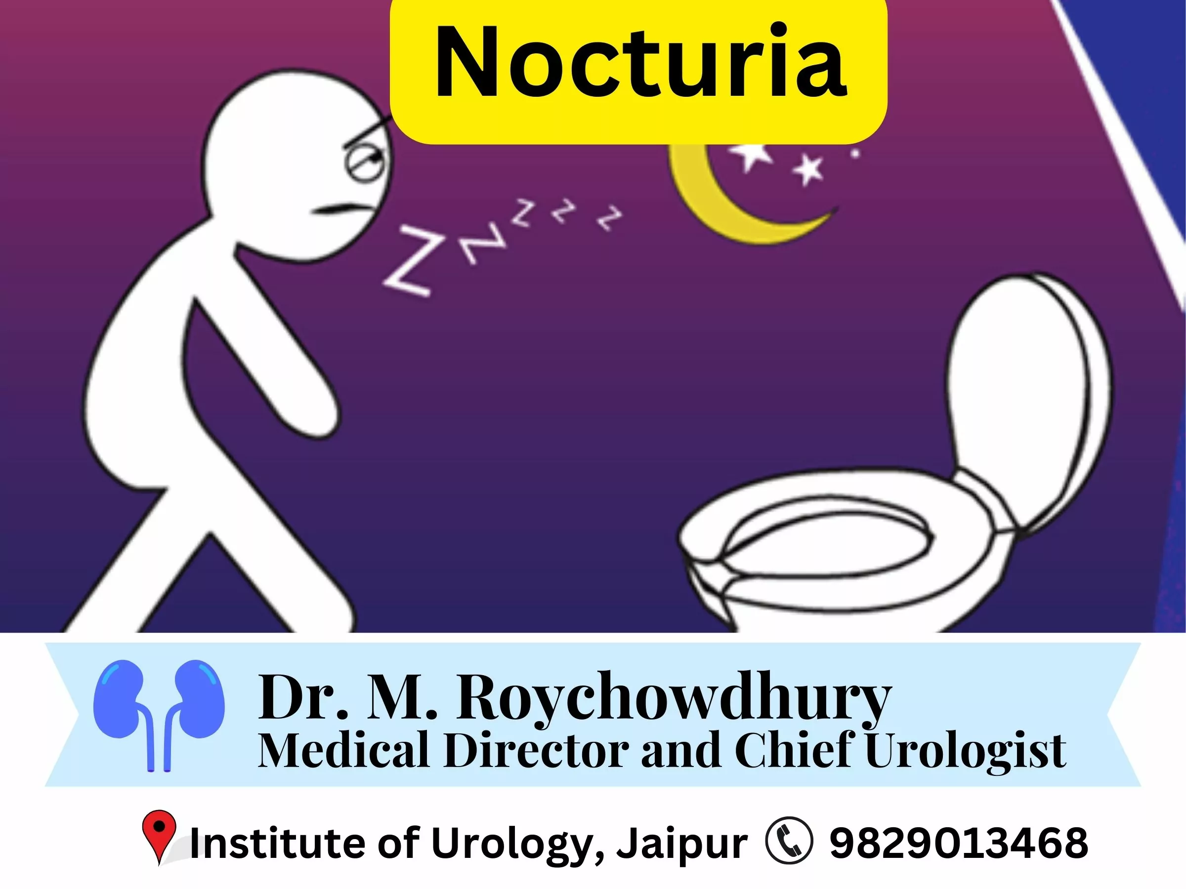 Nocturia passing urine at night treatment by Dr. Rajan Bansal Dr M Roychowdhury Jaipur Rajasthan
